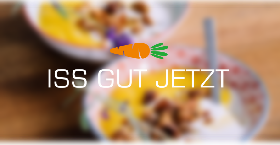 Iss Gut Jetzt