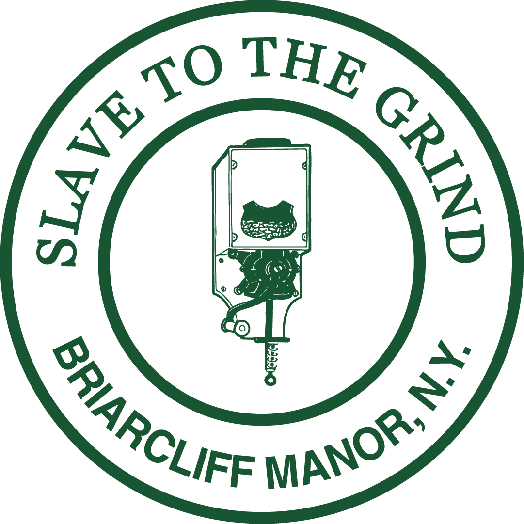 Slave to the Grind - Briarcliff Manor